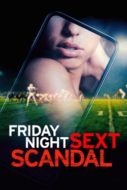 watch Friday Night Sext Scandal Movie online free in hd on MovieMP4