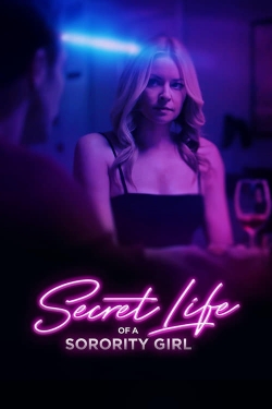 watch Secret Life of a Sorority Girl Movie online free in hd on MovieMP4