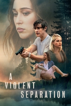 watch A Violent Separation Movie online free in hd on MovieMP4