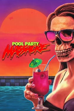 watch Pool Party Massacre Movie online free in hd on MovieMP4