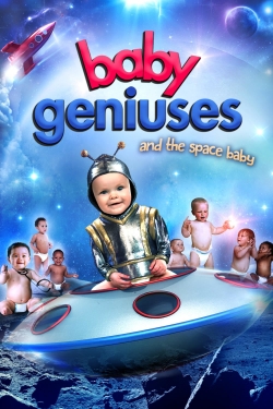 watch Baby Geniuses and the Space Baby Movie online free in hd on MovieMP4