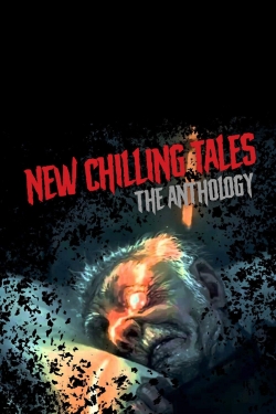 watch New Chilling Tales: The Anthology Movie online free in hd on MovieMP4