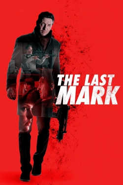 watch The Last Mark Movie online free in hd on MovieMP4