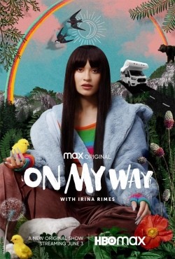 watch On My Way with Irina Rimes Movie online free in hd on MovieMP4