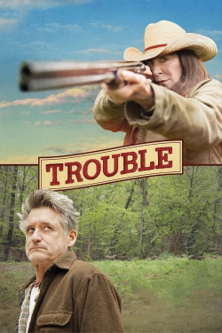 watch Trouble Movie online free in hd on MovieMP4