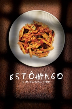watch Estômago: A Gastronomic Story Movie online free in hd on MovieMP4