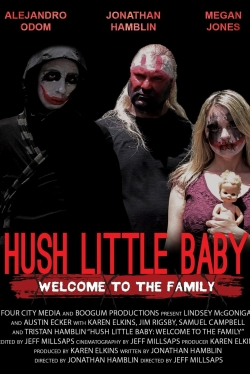 watch Hush Little Baby Welcome To The Family Movie online free in hd on MovieMP4