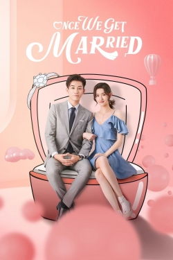watch Once We Get Married Movie online free in hd on MovieMP4