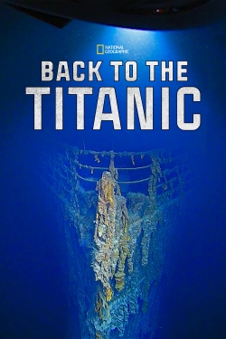 watch Back To The Titanic Movie online free in hd on MovieMP4