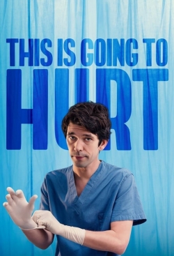 watch This Is Going to Hurt Movie online free in hd on MovieMP4