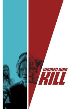 watch Women Who Kill Movie online free in hd on MovieMP4