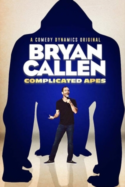 watch Bryan Callen: Complicated Apes Movie online free in hd on MovieMP4