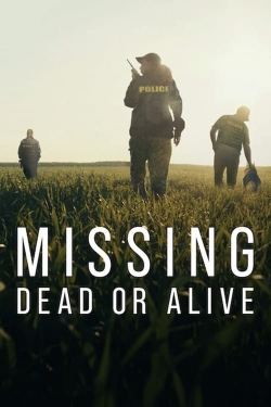 watch Missing: Dead or Alive? Movie online free in hd on MovieMP4