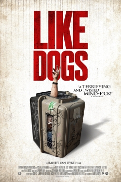 watch Like Dogs Movie online free in hd on MovieMP4