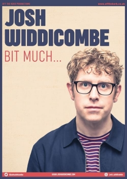 watch Josh Widdicombe: Bit Much... Movie online free in hd on MovieMP4