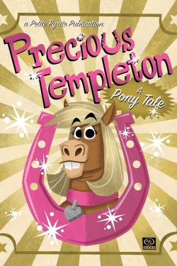 watch Precious Templeton: A Pony Tale Movie online free in hd on MovieMP4