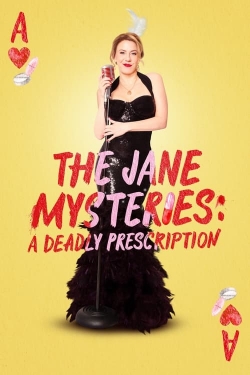 watch The Jane Mysteries: A Deadly Prescription Movie online free in hd on MovieMP4