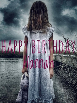 watch Happy Birthday Hannah Movie online free in hd on MovieMP4