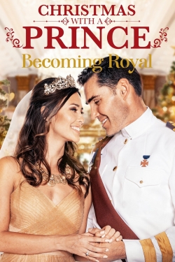 watch Christmas with a Prince: Becoming Royal Movie online free in hd on MovieMP4