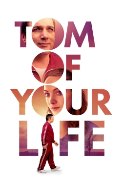 watch Tom of Your Life Movie online free in hd on MovieMP4