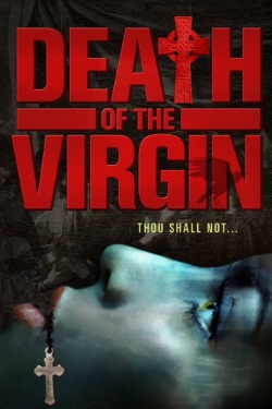 watch Death of the Virgin Movie online free in hd on MovieMP4
