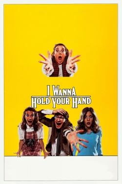 watch I Wanna Hold Your Hand Movie online free in hd on MovieMP4