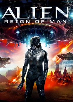 watch Alien Reign of Man Movie online free in hd on MovieMP4