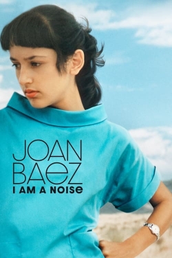 watch Joan Baez: I Am a Noise Movie online free in hd on MovieMP4