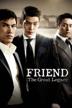 watch Friend: The Great Legacy Movie online free in hd on MovieMP4