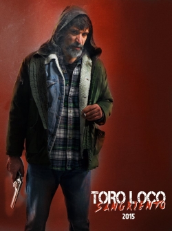 watch Toro Loco: Bloodthirsty Movie online free in hd on MovieMP4