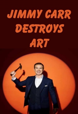 watch Jimmy Carr Destroys Art Movie online free in hd on MovieMP4