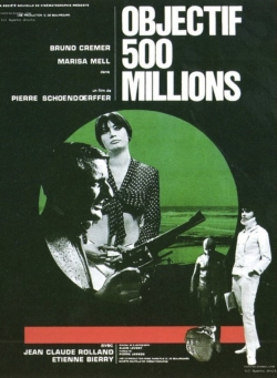 watch Objective: 500 Million Movie online free in hd on MovieMP4