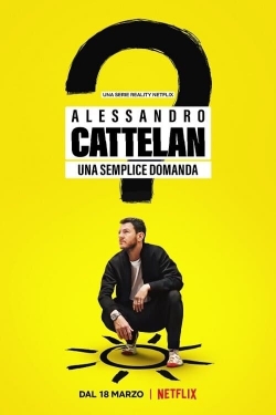 watch Alessandro Cattelan: One Simple Question Movie online free in hd on MovieMP4