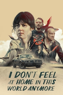 watch I Don't Feel at Home in This World Anymore Movie online free in hd on MovieMP4