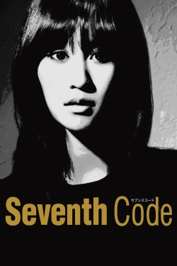 watch Seventh Code Movie online free in hd on MovieMP4