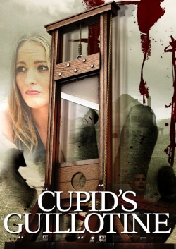 watch Cupid's Guillotine Movie online free in hd on MovieMP4