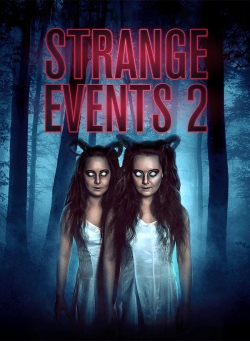 watch Strange Events 2 Movie online free in hd on MovieMP4