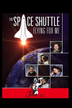 watch The Space Shuttle: Flying for Me Movie online free in hd on MovieMP4