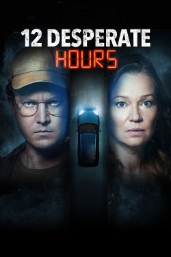 watch 12 Desperate Hours Movie online free in hd on MovieMP4