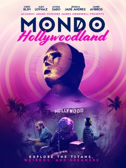 watch Mondo Hollywoodland Movie online free in hd on MovieMP4