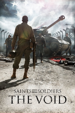 watch Saints and Soldiers: The Void Movie online free in hd on MovieMP4