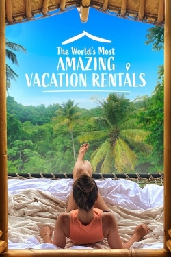 watch The World's Most Amazing Vacation Rentals Movie online free in hd on MovieMP4