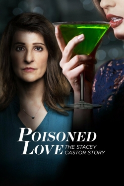 watch Poisoned Love: The Stacey Castor Story Movie online free in hd on MovieMP4