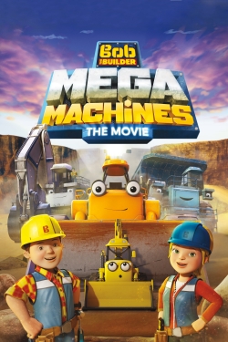 watch Bob the Builder: Mega Machines - The Movie Movie online free in hd on MovieMP4
