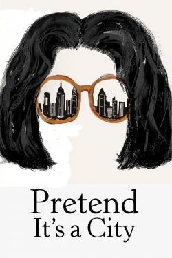 watch Pretend It's a City Movie online free in hd on MovieMP4