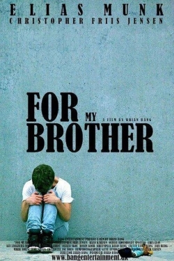 watch For My Brother Movie online free in hd on MovieMP4