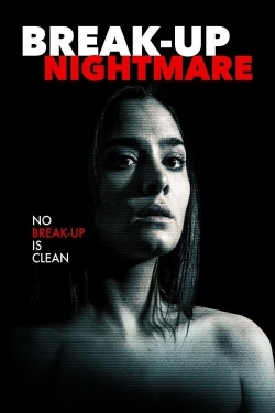 watch Break-Up Nightmare Movie online free in hd on MovieMP4