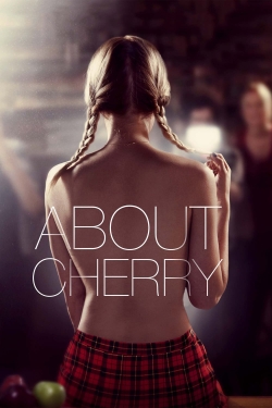 watch About Cherry Movie online free in hd on MovieMP4