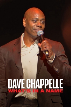 watch Dave Chappelle: What's in a Name? Movie online free in hd on MovieMP4