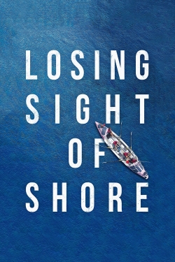 watch Losing Sight of Shore Movie online free in hd on MovieMP4